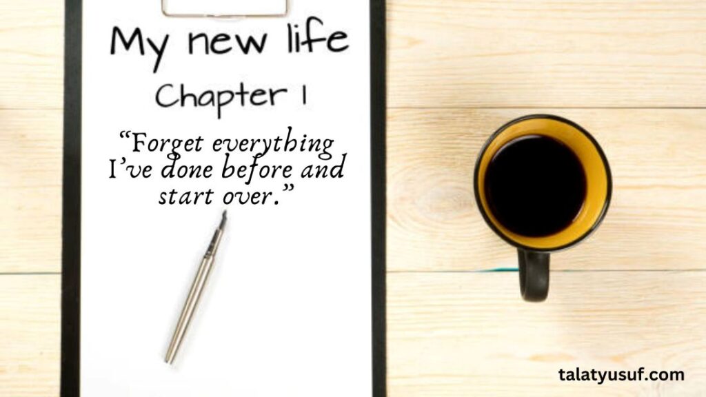 105 Effective Quotes about Starting over in Life