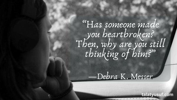 120 Quotes on Getting over Heartbreak and Love 120 Quotes on Getting over Heartbreak and Love