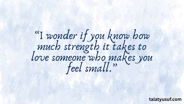 117 Quotes about not being Good enough for Someone You Love 117 Quotes about not being Good enough for Someone You Love