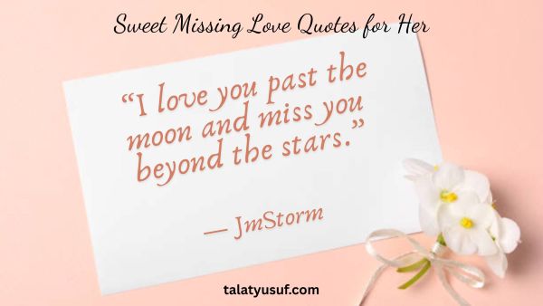 105 Sweet Missing Love Quotes for Her to Send Right Now 105 Sweet Missing Love Quotes for Her to Send Right Now
