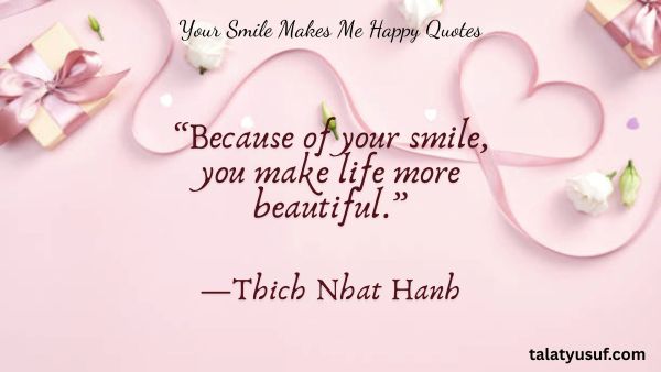 120 Cute and Lovely Your Smile Makes Me Happy Quotes 120 Your Smile Makes Me Happy Quotes