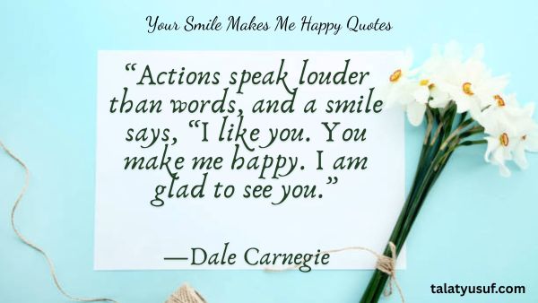 120 Cute and Lovely Your Smile Makes Me Happy Quotes 120 Your Smile Makes Me Happy Quotes