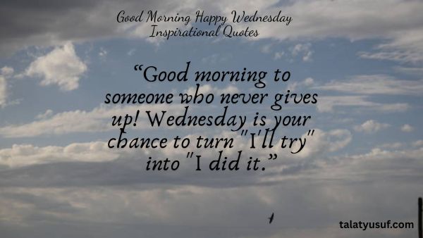 121 Good Morning Happy Wednesday Inspirational Quotes 121 Good Morning Happy Wednesday Inspirational Quotes
