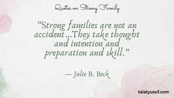 125 Quotes on Strong Family from the Heart of Home 125 Quotes on Strong Family from the Heart of Home