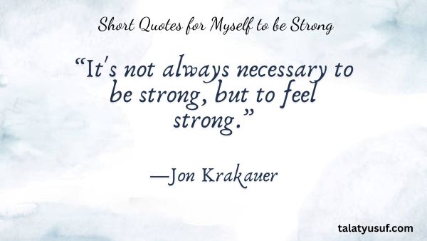 140 Powerful Short Quotes for Myself to be Strong 140 Powerful Short Quotes for Myself to be Strong