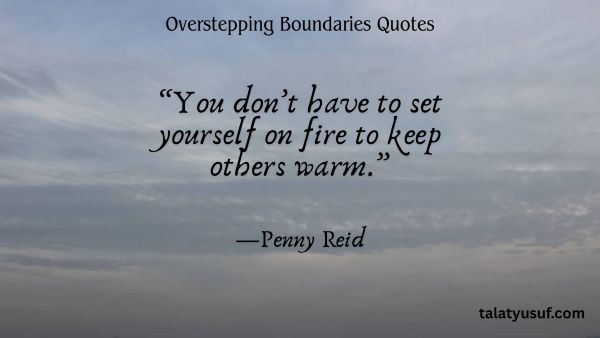 105 Best Overstepping Boundaries Quotes That Draw the Line 105 Best Overstepping Boundaries Quotes