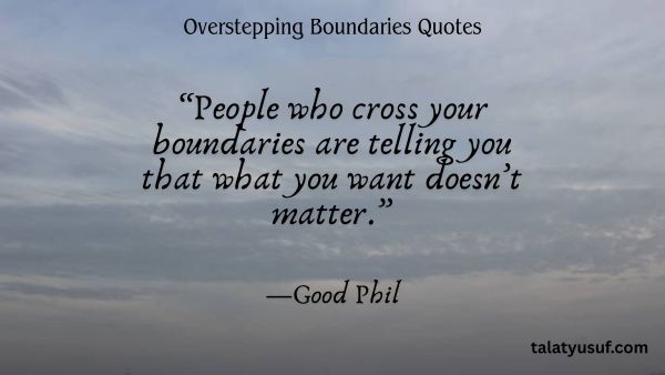 105 Best Overstepping Boundaries Quotes That Draw the Line 105 Best Overstepping Boundaries Quotes