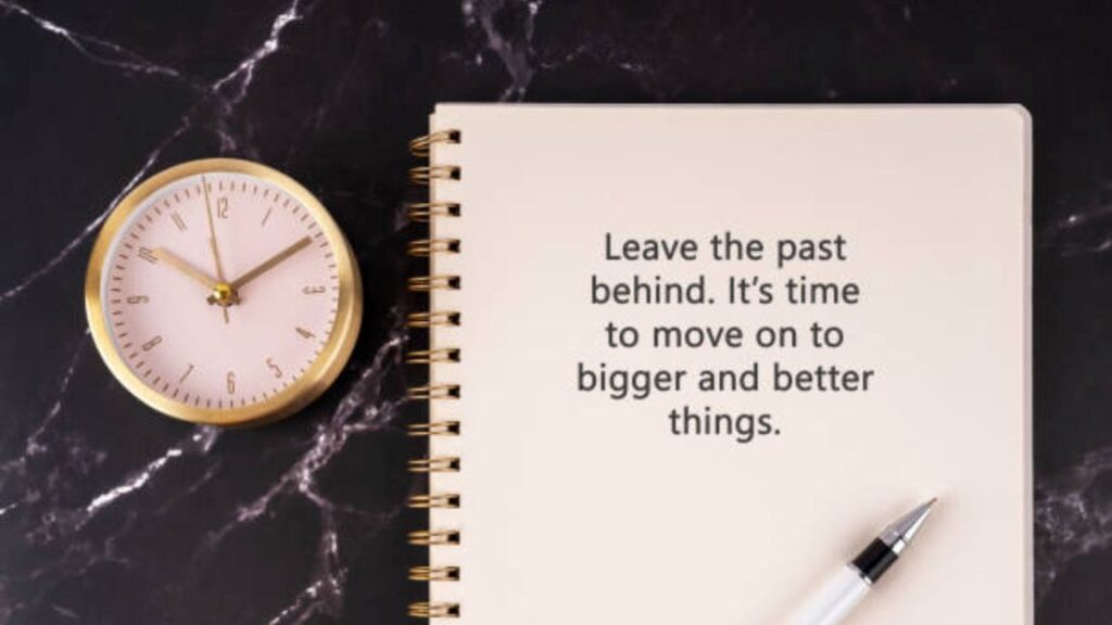 117 Inspiring Do not Dwell on the Past Quotes